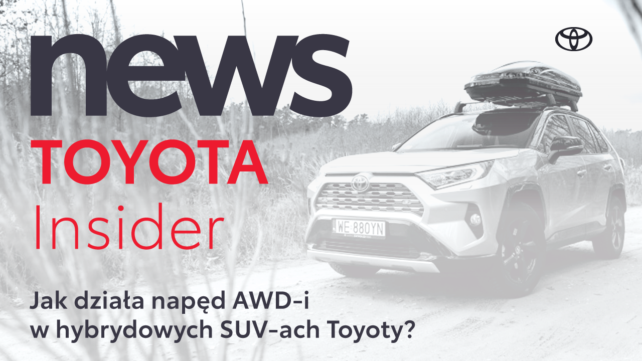 Jak działa napęd AWD-i w hybrydowych SUV-ach Toyoty? | Toyota Insider News