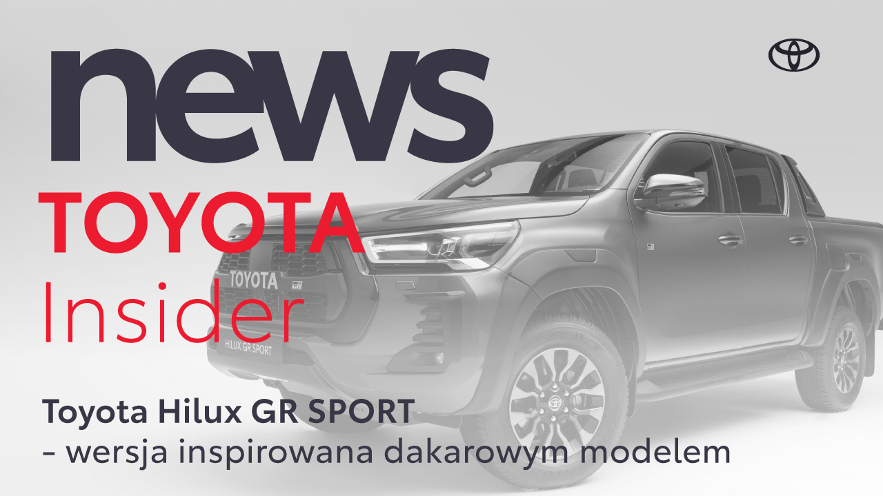 Toyota Hilux GR SPORT - wersja inspirowana dakarowym modelem | Toyota Insider News