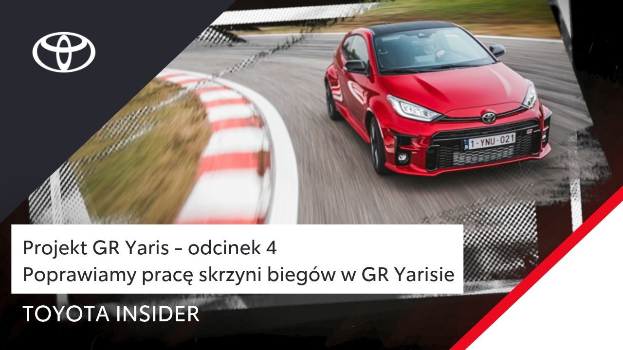 Poprawiamy pracę skrzyni biegów w GR Yarisie | Projekt GR Yaris - odcinek 4