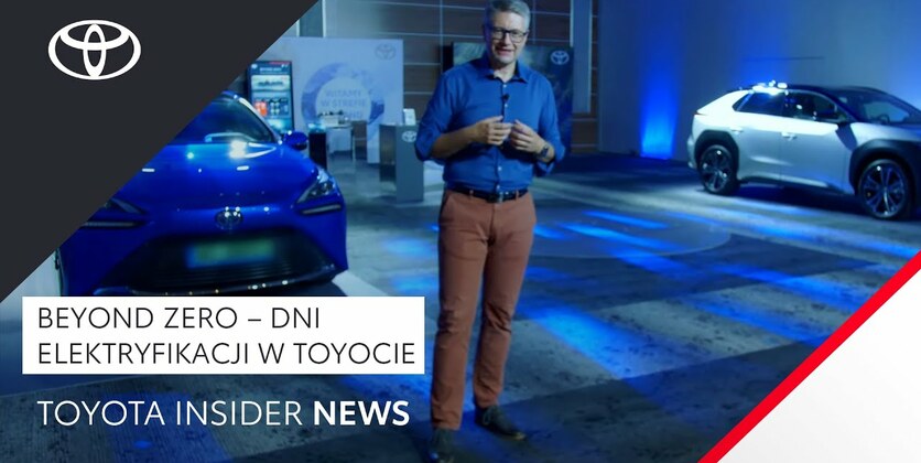 Beyond Zero – Dni Elektryfikacji w Toyocie | Toyota Insider News