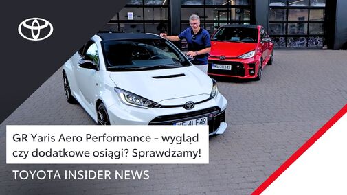 GR Yaris Aero Performance - stylistyka czy osiągi? SPRAWDZAMY!