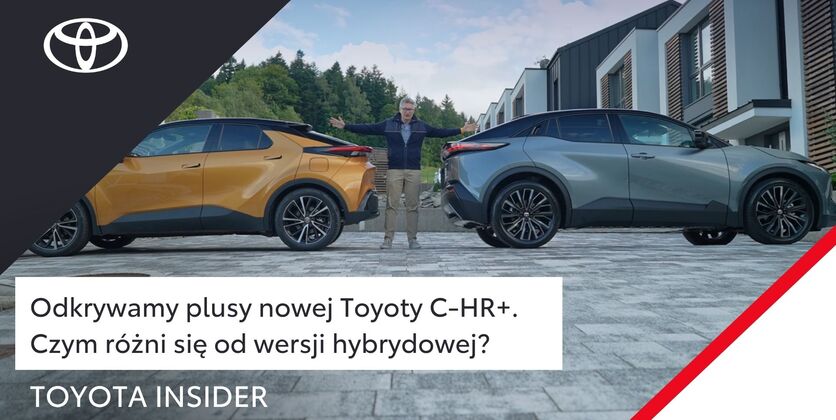 Odkrywamy plusy nowej elektrycznej Toyoty C-HR+. Co łączy ją z Toyotą C-HR Hybrid? | Toyota Insider