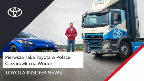 Ciężarówka na wodór w Polsce! Toyota testuje nowy prototyp | Toyota Insider News