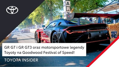 GR GT i GR GT3 oraz motorsportowe legendy Toyoty na Goodwood Festival of Speed! | TOYOTA INSIDER