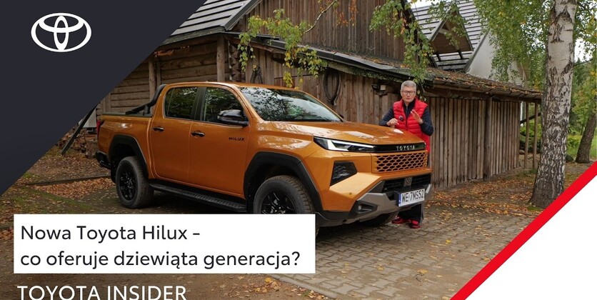 Nowa Toyota Hilux - co oferuje dziewiąta generacja? | Toyota Insider