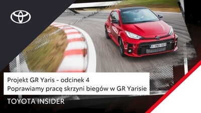 Poprawiamy pracę skrzyni biegów w GR Yarisie | Projekt GR Yaris - odcinek 4