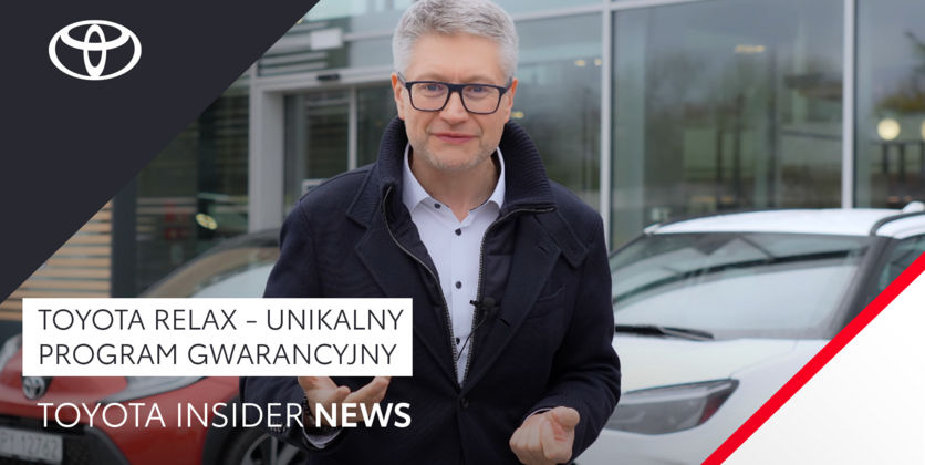 Toyota Relax - Unikalny program gwarancyjny | Toyota Insider News