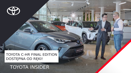 Toyota C-HR Final Edition dostępna od ręki! | Toyota Insider