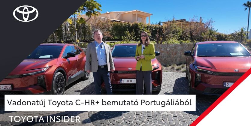 Vadonatúj Toyota C-HR+ bemutató Portugáliából | Toyota Insider
