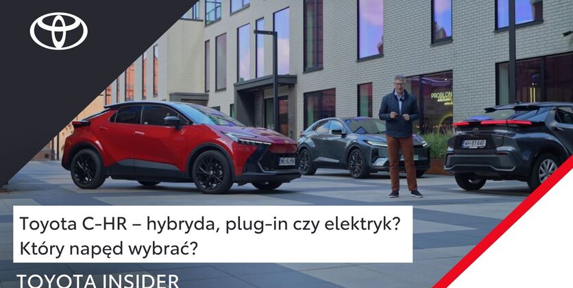 Toyota C-HR – hybryda, plug-in czy elektryk? Który napęd wybrać? | Toyota Insider