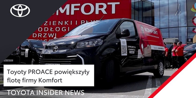 Toyoty PROACE powiększyły flotę firmy Komfort | Toyota Insider News