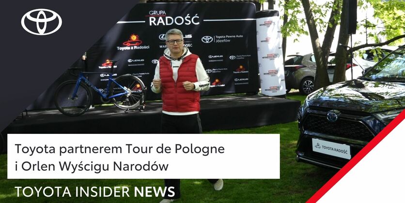 Toyota partnerem Tour de Pologne i Orlen Wyścigu Narodów | Toyota Insider News