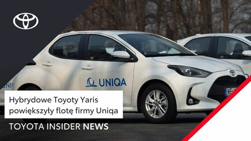 Hybrydowe Toyoty Yaris powiększyły flotę firmy Uniqa | Toyota Insider News