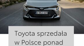 Toyota sprzedała w Polsce już ponad 300 tys. hybryd