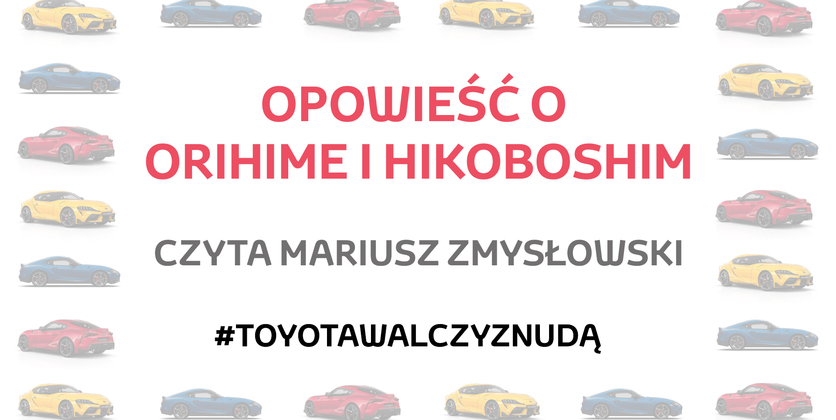 "Opowieść o Orihime i Hikoboshim" – czyta Mariusz Zmysłowski