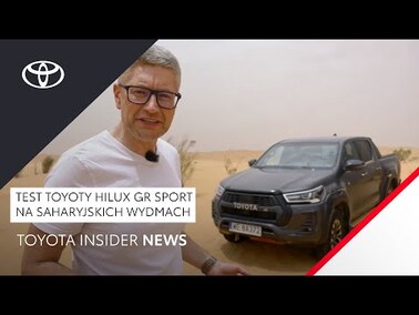 Test Toyoty Hilux GR SPORT na saharyjskich wydmach | Toyota Insider News
