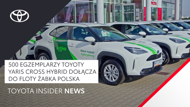 500 egzemplarzy Toyoty Yaris Cross Hybrid dołącza do floty Żabka Polska | Toyota Insider News